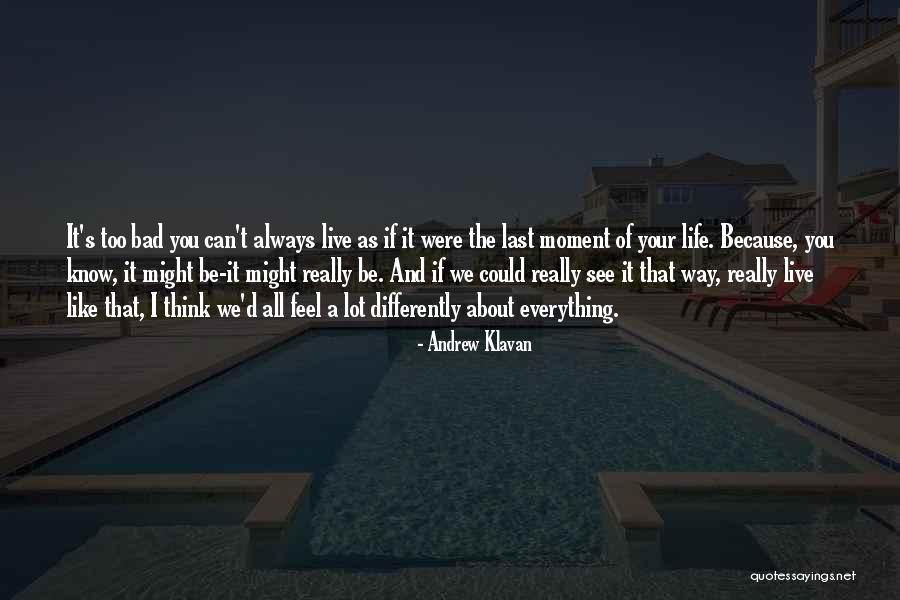 Muehleisen Maury Quotes By Andrew Klavan Muehleisen Maury Quotes By Andrew Klavan