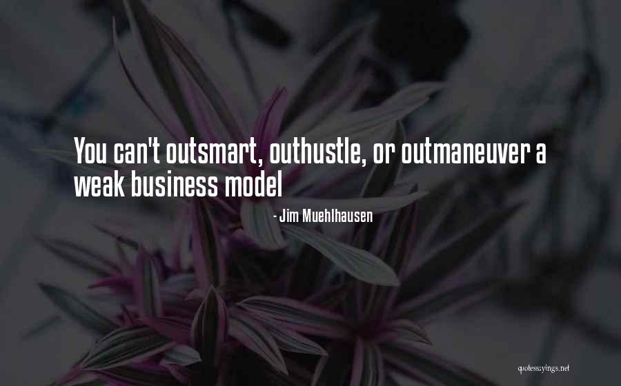 Muehlhausen Ltd Quotes By Jim Muehlhausen