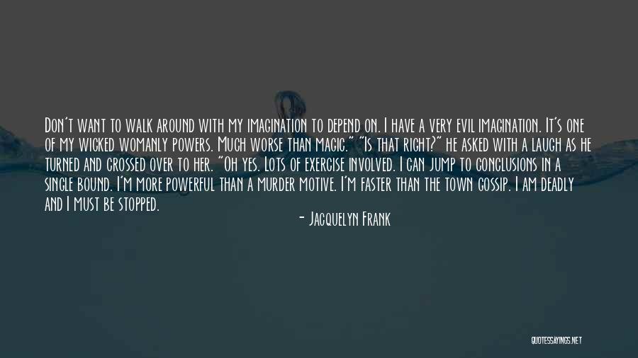 Muehlstein Company Quotes By Jacquelyn Frank Muehlstein Company Quotes By Jacquelyn Frank
