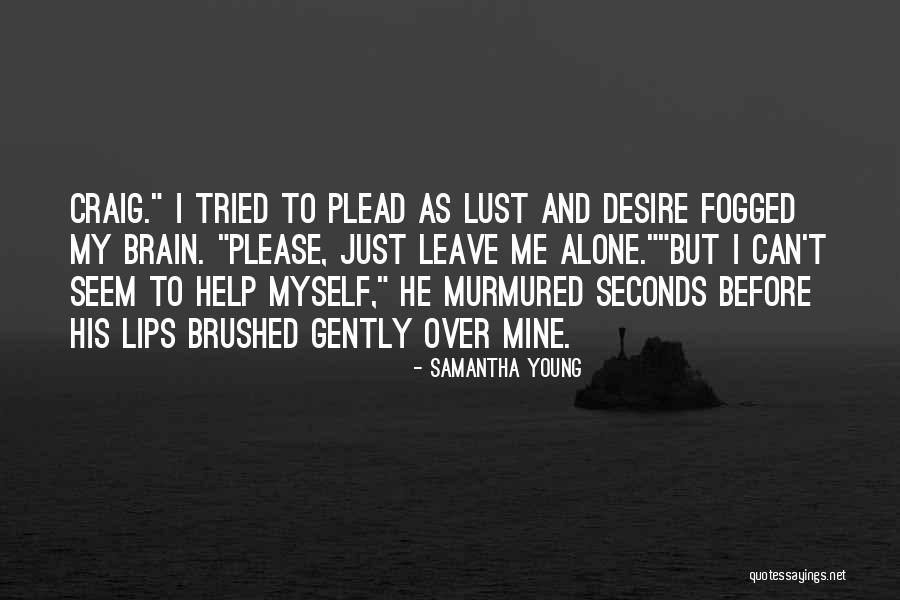 Muelas Cordales Quotes By Samantha Young Muelas Cordales Quotes By Samantha Young