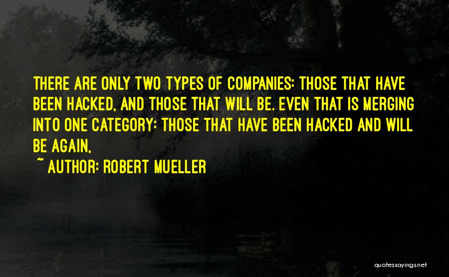 Mueller Quotes By Robert Mueller