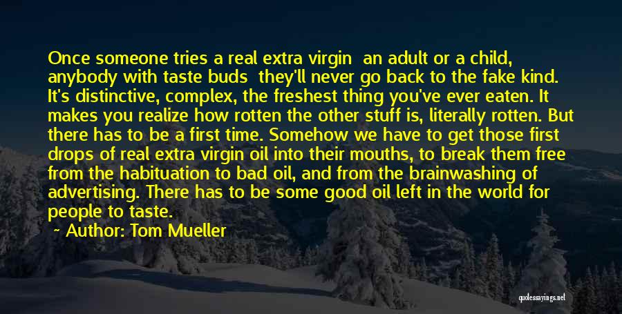 Mueller Quotes By Tom Mueller