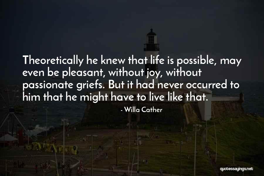 Muelles Mugrientos Quotes By Willa Cather Muelles Mugrientos Quotes By Willa Cather