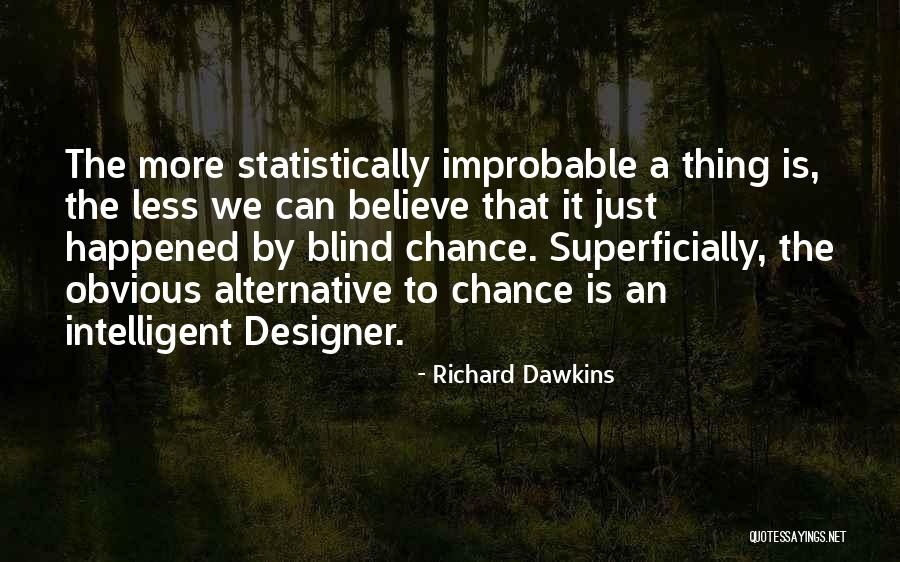 Muenter Belay Quotes By Richard Dawkins Muenter Belay Quotes By Richard Dawkins