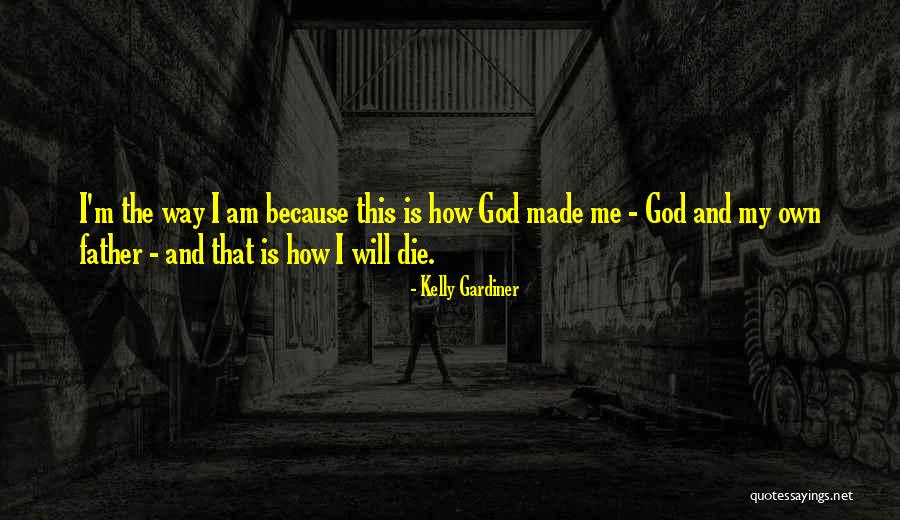 Muerase Quotes By Kelly Gardiner Muerase Quotes By Kelly Gardiner