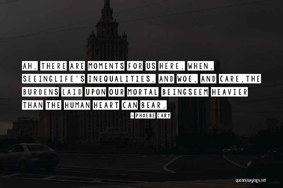 Mueren Integrantes Quotes By Phoebe Cary Mueren Integrantes Quotes By Phoebe Cary