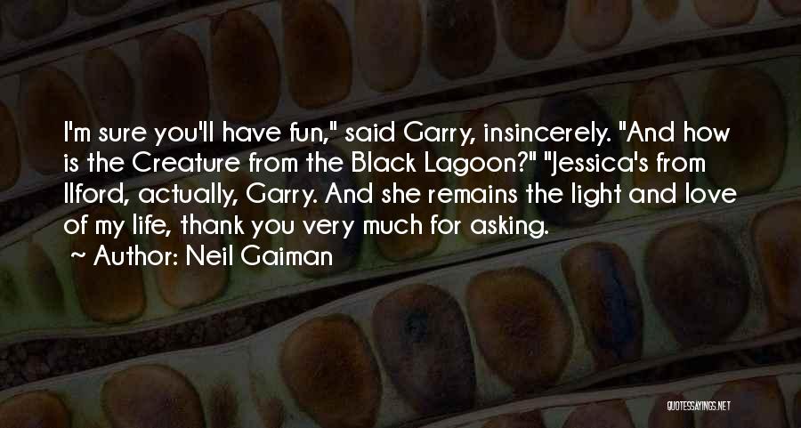 Mueres Bonito Quotes By Neil Gaiman