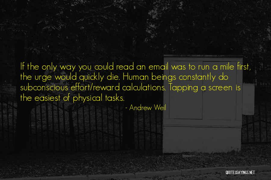 Muero De Ganas Quotes By Andrew Weil Muero De Ganas Quotes By Andrew Weil
