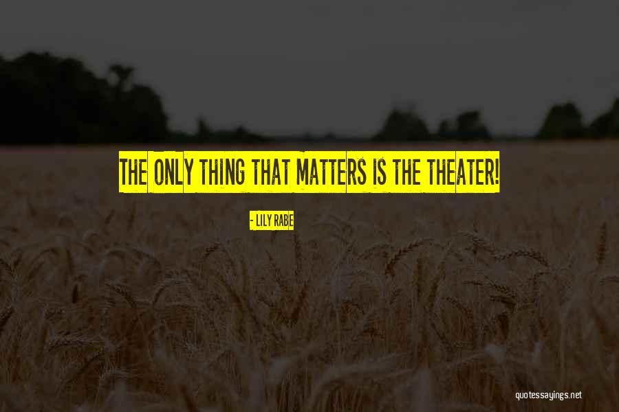 Muero De Ganas Quotes By Lily Rabe Muero De Ganas Quotes By Lily Rabe