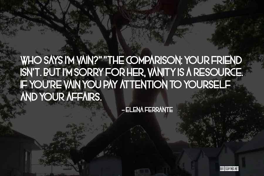 Muetzels Florist Quotes By Elena Ferrante Muetzels Florist Quotes By Elena Ferrante