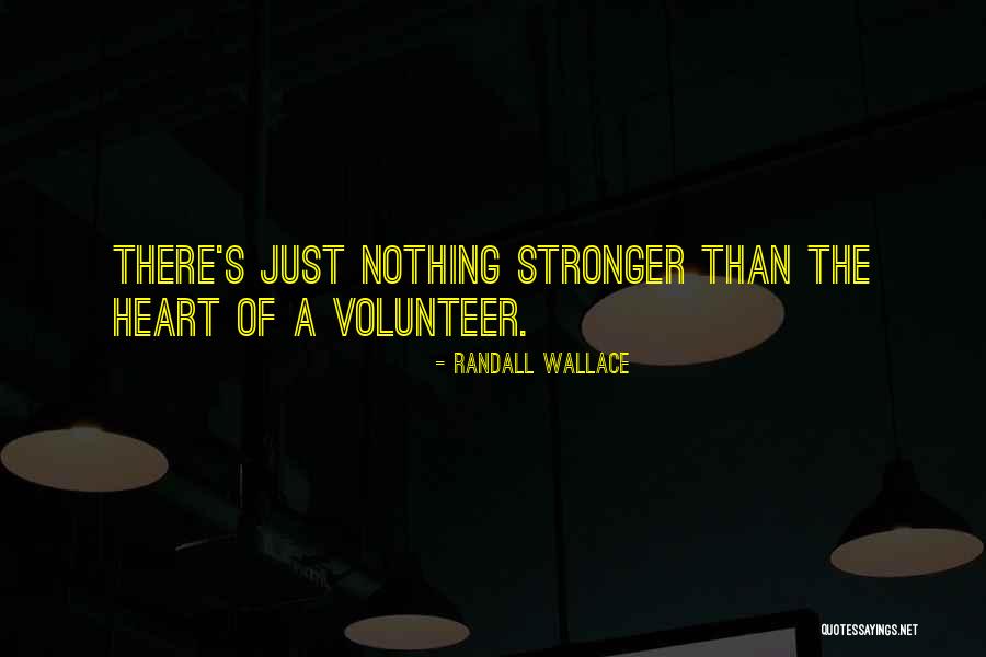 Muffet Song Quotes By Randall Wallace
