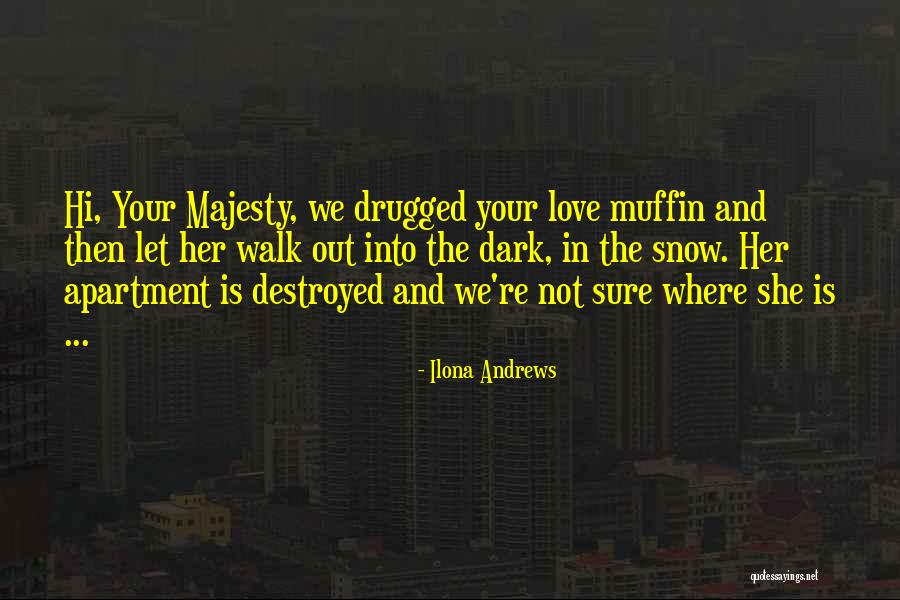 Muffin Love Quotes By Ilona Andrews Muffin Love Quotes By Ilona Andrews