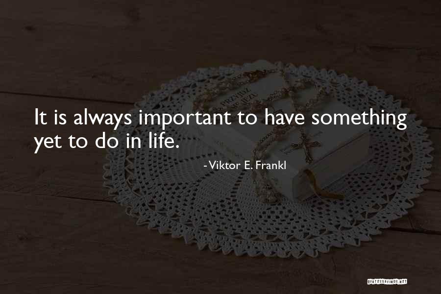 Muffin Man Quotes By Viktor E. Frankl Muffin Man Quotes By Viktor E. Frankl