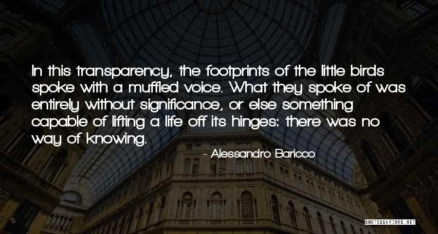 Muffled Voice Quotes By Alessandro Baricco Muffled Voice Quotes By Alessandro Baricco