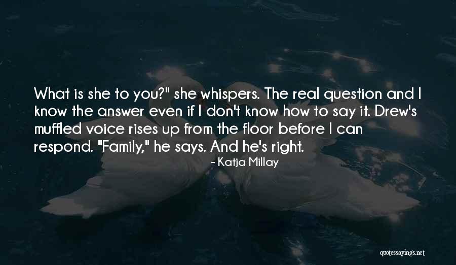Muffled Voice Quotes By Katja Millay Muffled Voice Quotes By Katja Millay