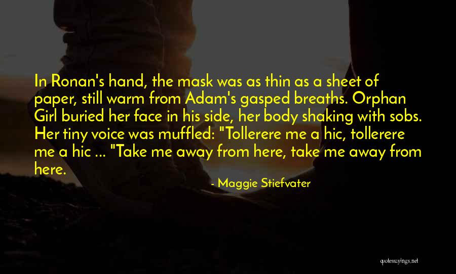 Muffled Voice Quotes By Maggie Stiefvater Muffled Voice Quotes By Maggie Stiefvater