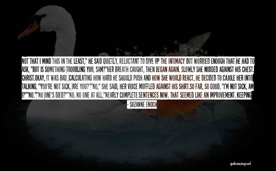 Muffled Voice Quotes By Suzanne Enoch Muffled Voice Quotes By Suzanne Enoch