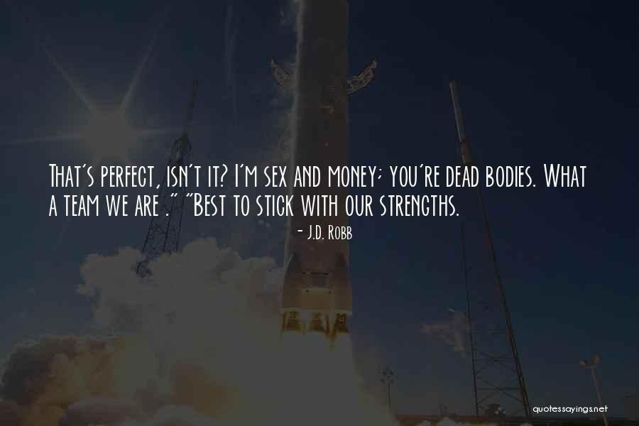Muffoletto Quotes By J.D. Robb Muffoletto Quotes By J.D. Robb