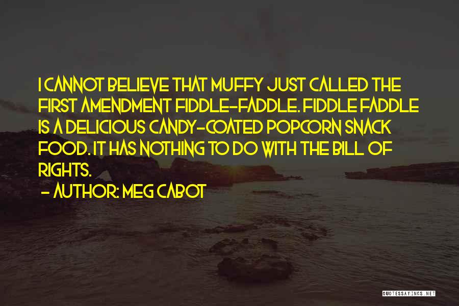 Muffy Quotes By Meg Cabot
