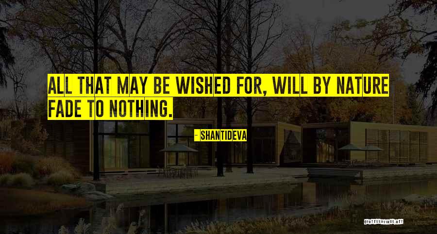 Mufon Files Quotes By Shantideva