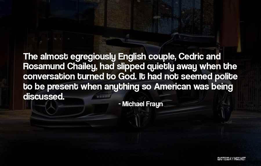 Mufon News Quotes By Michael Frayn Mufon News Quotes By Michael Frayn