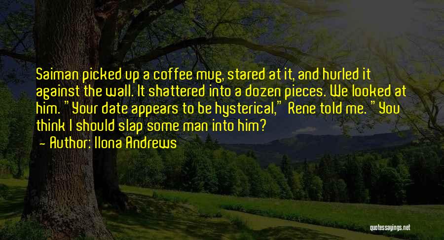 Mug Quotes By Ilona Andrews