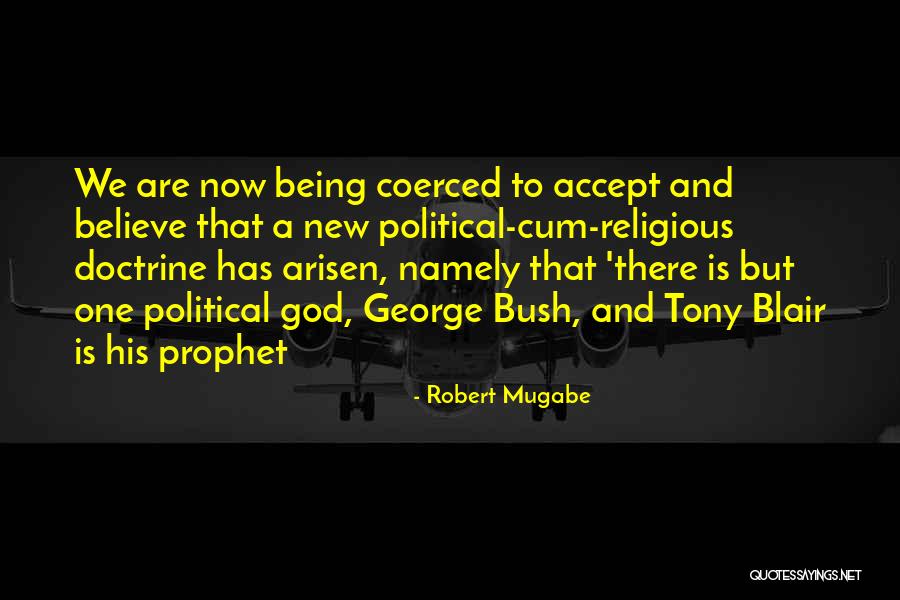 Mugabe Bush Quotes By Robert Mugabe Mugabe Bush Quotes By Robert Mugabe