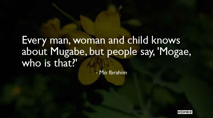 Mugabe Quotes By Mo Ibrahim