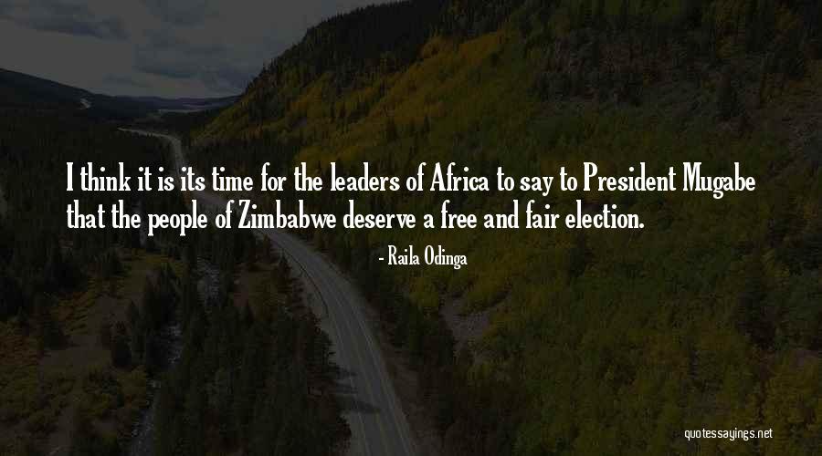 Mugabe Quotes By Raila Odinga