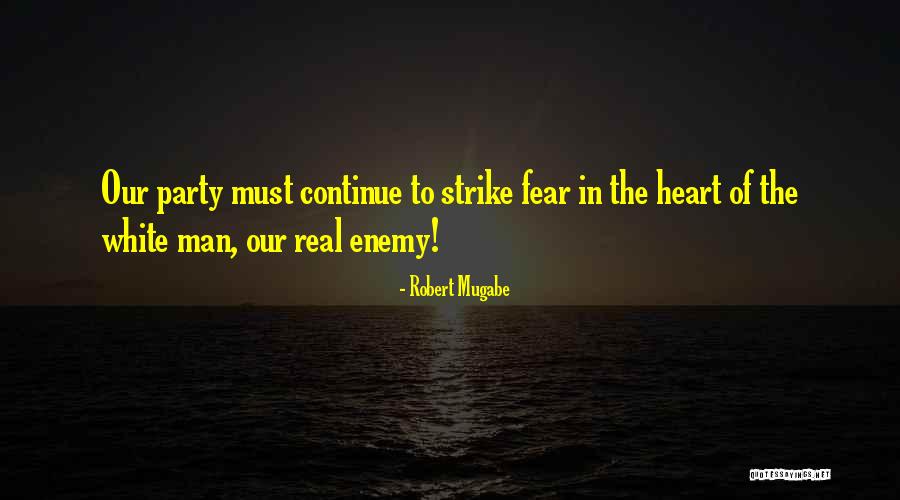 Mugabe Quotes By Robert Mugabe Mugabe Quotes By Robert Mugabe