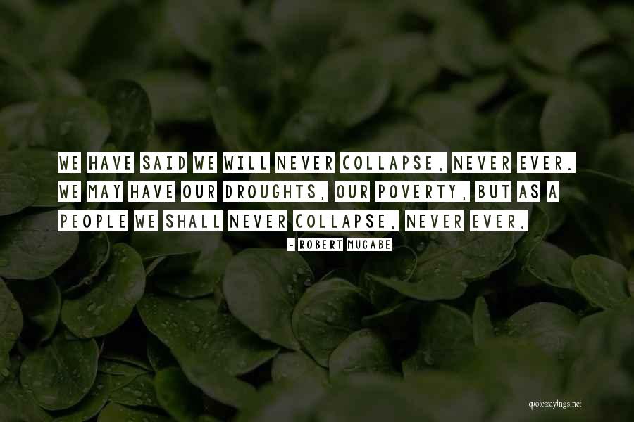 Mugabe Quotes By Robert Mugabe Mugabe Quotes By Robert Mugabe