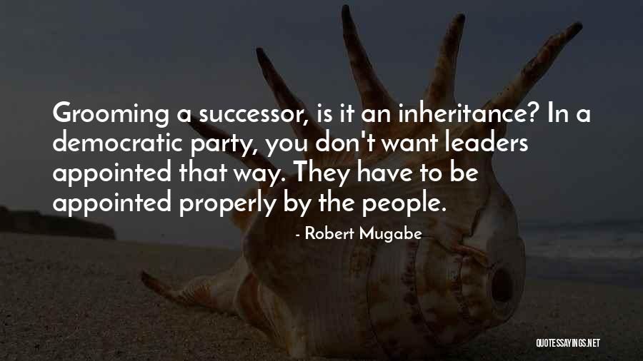 Mugabe Quotes By Robert Mugabe