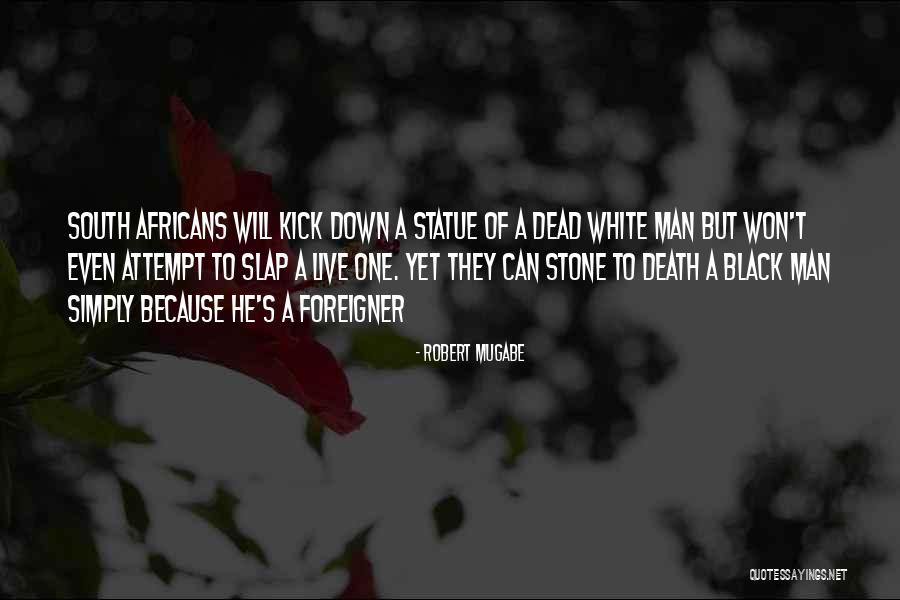 Mugabe Quotes By Robert Mugabe Mugabe Quotes By Robert Mugabe