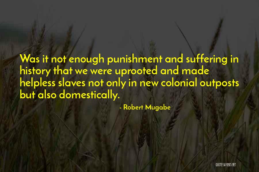 Mugabe Quotes By Robert Mugabe