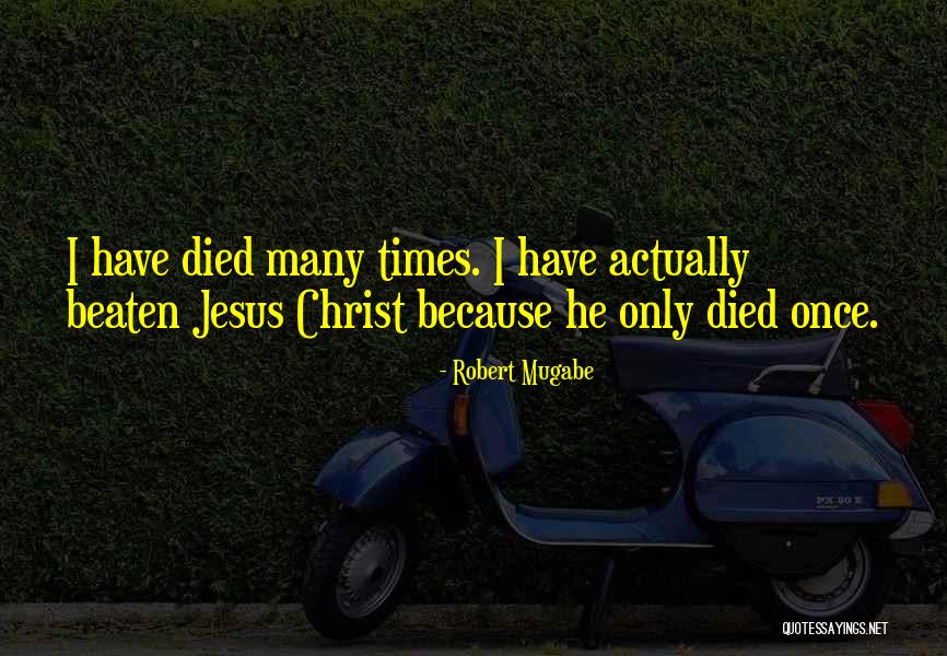 Mugabe's Quotes By Robert Mugabe Mugabe's Quotes By Robert Mugabe