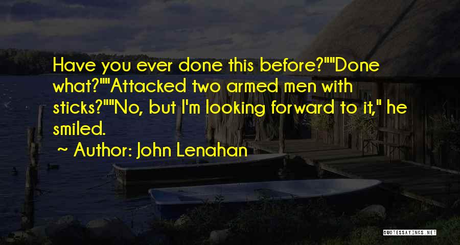 Mugen Quotes By John Lenahan