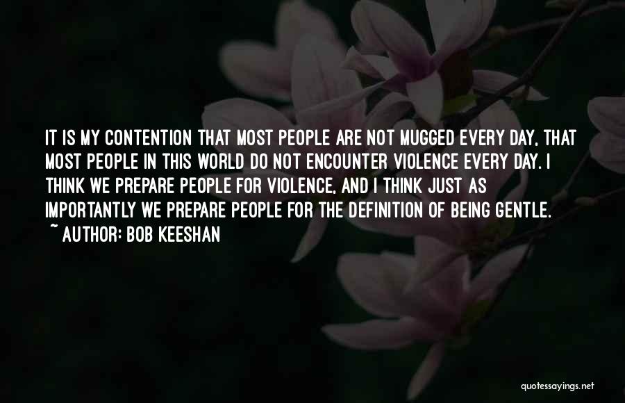 Mugged Quotes By Bob Keeshan