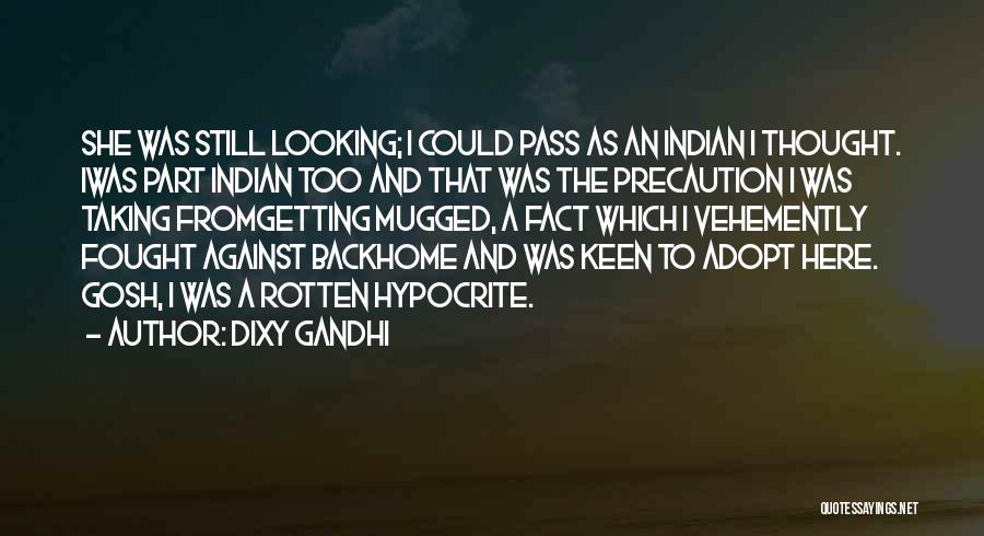 Mugged Quotes By Dixy Gandhi