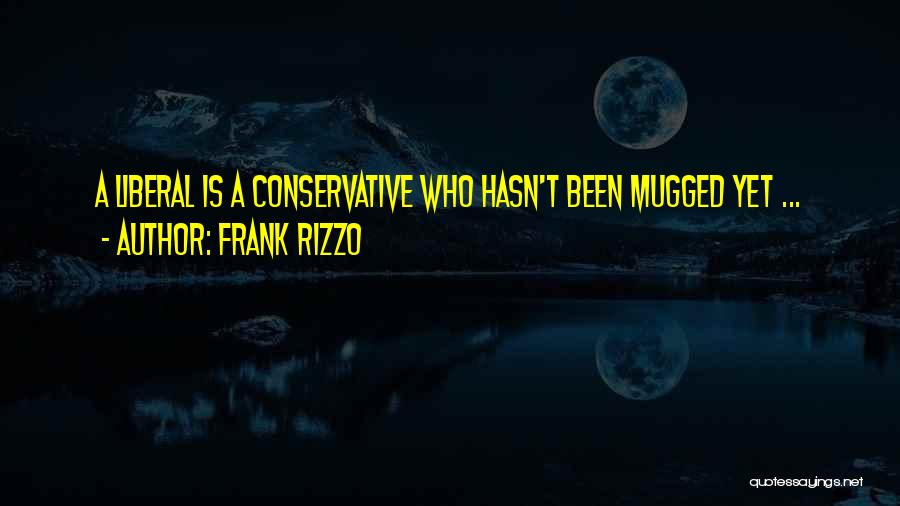 Mugged Quotes By Frank Rizzo