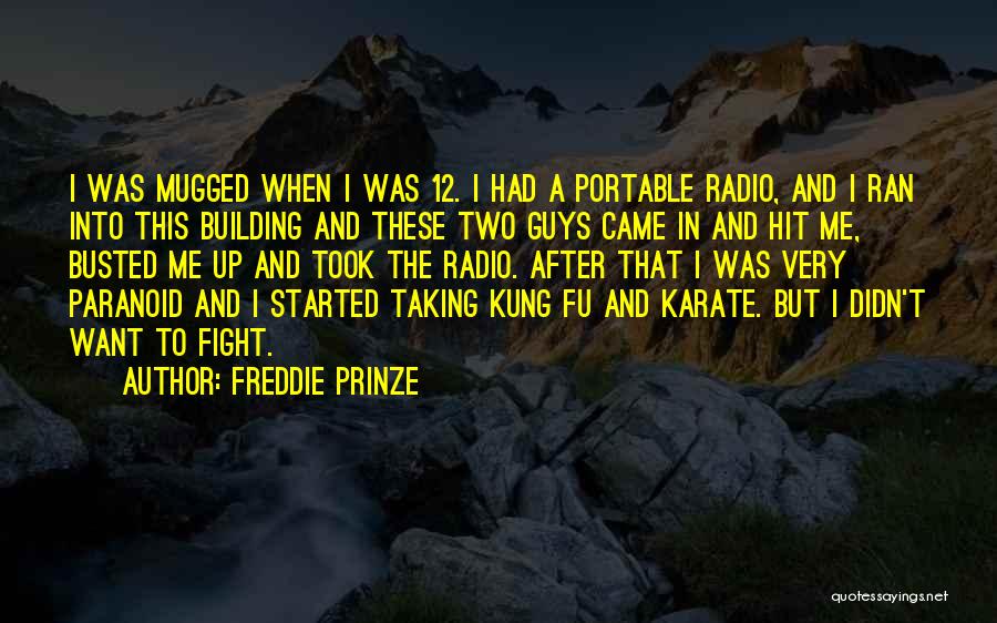 Mugged Quotes By Freddie Prinze