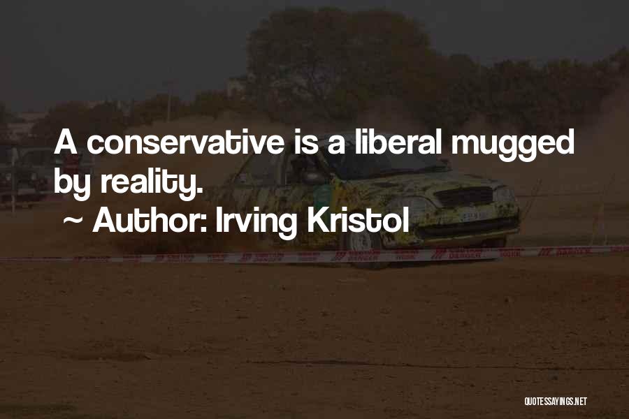 Mugged Quotes By Irving Kristol