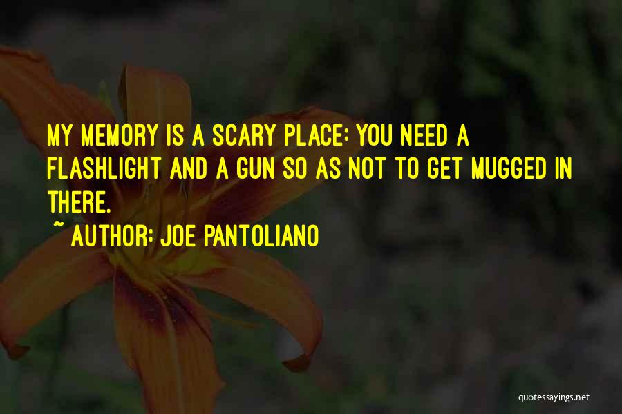 Mugged Quotes By Joe Pantoliano