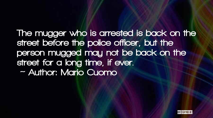 Mugged Quotes By Mario Cuomo