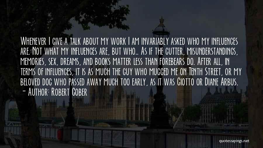 Mugged Quotes By Robert Gober