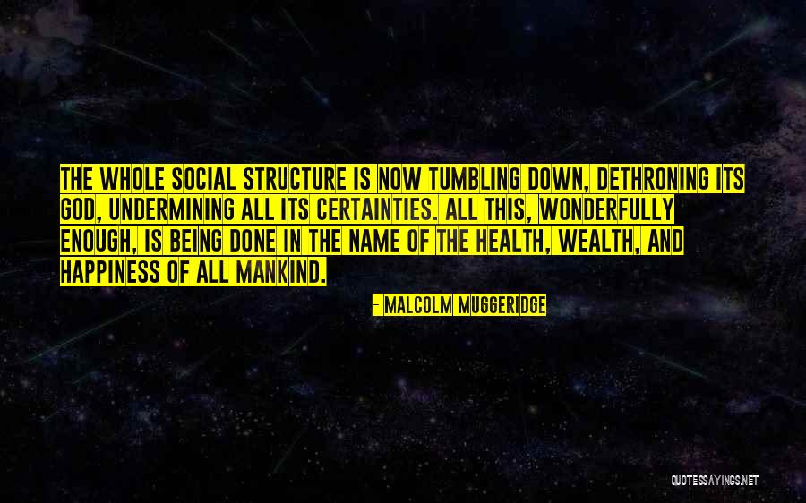 Muggeridge Malcolm Quotes By Malcolm Muggeridge Muggeridge Malcolm Quotes By Malcolm Muggeridge