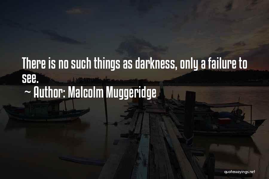 Muggeridge Quotes By Malcolm Muggeridge