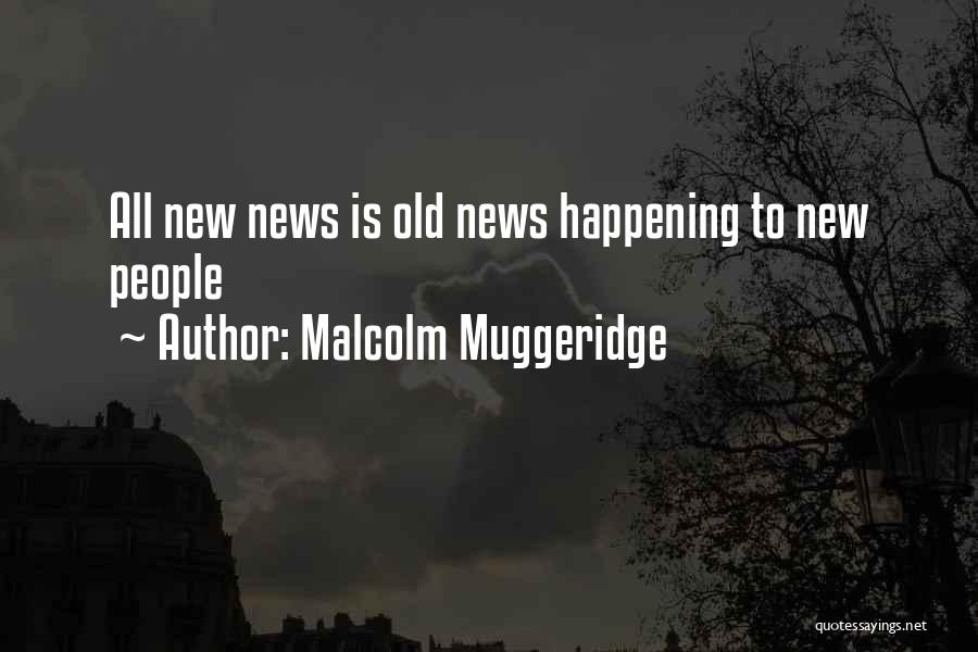 Muggeridge Quotes By Malcolm Muggeridge