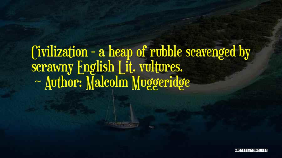 Muggeridge Quotes By Malcolm Muggeridge