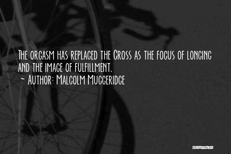 Muggeridge Quotes By Malcolm Muggeridge