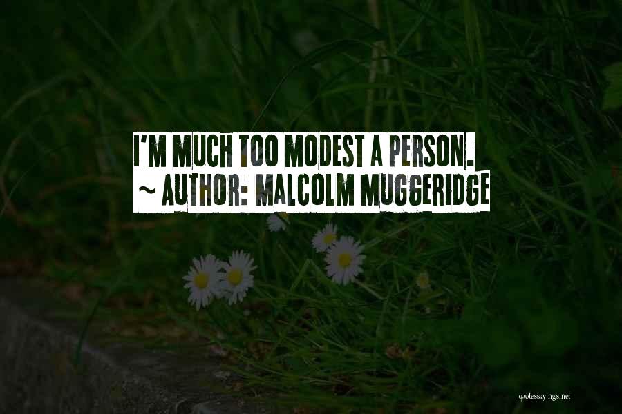 Muggeridge Quotes By Malcolm Muggeridge